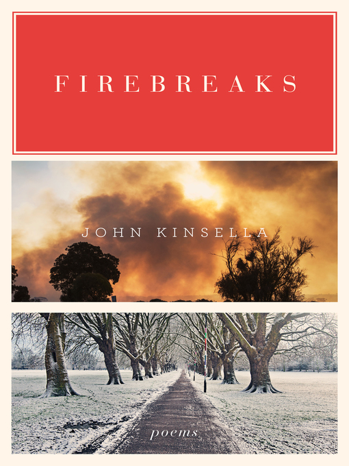 Title details for Firebreaks by John Kinsella - Wait list
